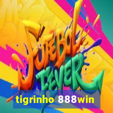 tigrinho 888win